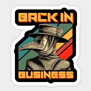 Back In Business Plague Doctor Sticker